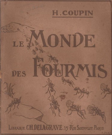 Livre "Le Monde des Fourmis" de Henri Coupin, 1904