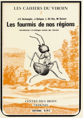 Livre "Les Fourmis de nos régions: Introduction à la biologie sociale des fourmis" de Jean-Claude Verhaeghe, Jean Deligne, Louis De Vos et Wlady Quinet, 1984