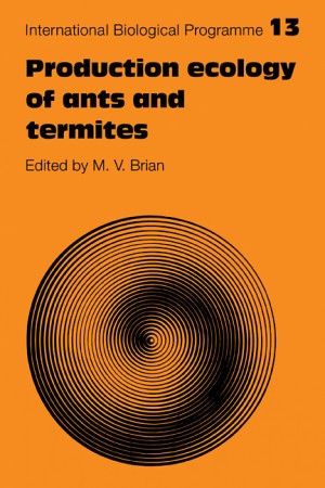 Livre "Production Ecology of Ants and Termites" de Michael Vaughan Brian, publié chez Cambridge University Press, 1978