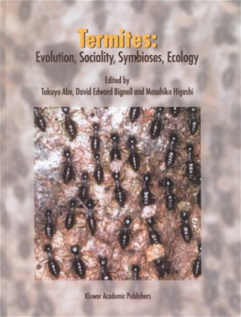 Livre "Termites : Evolution, Sociality, Symbiosis, Ecology" de Takuya Abe, David Edward Bignell et Msdshiko Higashi, publié chez Springer, 2000